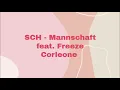 SCH - Mannschaft feat. Freeze Corleone