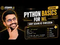Python for Machine Learning Sirf Kaam Ki Cheezein Variables Lists Loops Atrangi AI HINDI