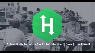 10 Java Static Initializer block - Introduction Java Hackerrank