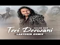 Download Lagu Kailash Kher - Teri Deewani (LASTCOIN Remix) FREE DOWNLOAD