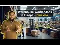 Warehouse Jobs in Europe Free Visa High Salary