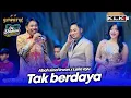 Download Lagu TAK BERDAYA - LAILA AYU - IRWAN - ABAH SINAL - LIVE SIMPATIK MUSIC KLK AUDIO - BAKSO DE STADION BATU