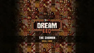 ENA: Dream BBQ OST - The Shaman