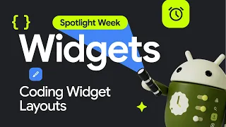 Coding Widget layouts Spotlight Week
