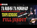 Ya Habibi Ya Muhamad TANPA KENDANG Versi FULL Pegon Jandut || Sholawat Religi Jandut