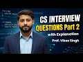 Computer Science Interview Questions with Explanation HINDI by Vikas Singh