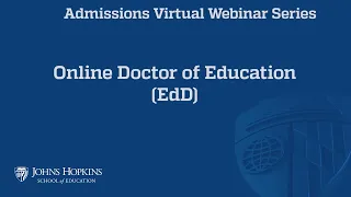 Inside the Johns Hopkins Online EdD Program Overview Application Tips August 2025