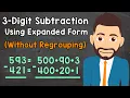 Subtracting 3-Digit Numbers Using Expanded Form Without Regrouping Elementary Math with Mr J