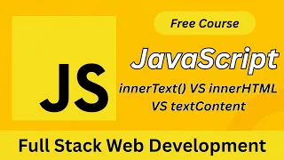 JavaScript innerText vs innerHTML vs textContent DOM Manipulation Explained Beginner to Advanced