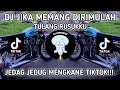 Download Lagu DJ JIKA MEMANG DIRIMULAH TULANG RUSUKKU | MAMAN FVNDY RMX | JEDAG JEDUG VIRAL MENGKANE TIKTOK!!!