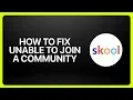 How To Fix Unable To Join A Skool Community Tutorial