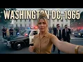 I time traveled to Washington DC in 1965