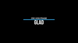 crc kids praise glad