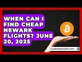 When Can I Find Cheap Newark Flights June 20 2025 All About New Jersey