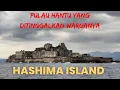 Download Lagu PULAU HASHIMA! PULAU HANTU DI JEPANG YANG DITINGGALKAN PENDUDUKNYA