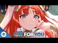 Nightcore - Cry For You - (Lyrics)