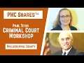Paul Titus Criminal Court Workshop Philadelphia County Judge Jennifer Schultz David Sonenshein