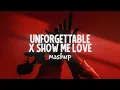 Download Lagu SHOW ME LOVE x UNFORGETTABLE (ALTÉGO MIX)