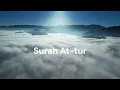 Lagu Surah At-Tur. Sheik Hani Ar-Rifai