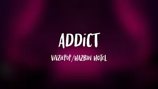 Download HAZBIN HOTEL - ADDICT (Lyrics) MP3