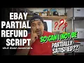The best eBay partial refund script How to shut down buyers fishing for discounts