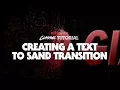 Classic Tutorial Creating a Text to Sand Transition