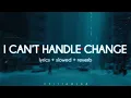 Lagu Roar - I Can’t Handle Change (slowed n reverb / lyrics)