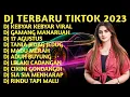 Download Lagu DJ KEBYAR KEBYAR REMIX GAMANG MANARUAH (FULL ALBUM VIRAL TIKTOK TERBARU 2023)