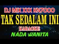 Download Lagu Tak Sedalam Ini Arief Putra DJ MIX XXX KN7000 Karaoke Nada Wanita