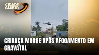 Criança de três anos morre após afogamento em piscina no município de Gravatal