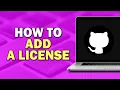 How To Add A License On GitHub Quick Tutorial