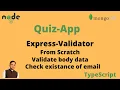 Express validator implementation and validation check for user existence
