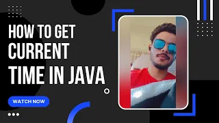 How To Get Current Time in Java