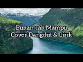 Download Lagu Bukan Tak Mampu (Mirnawati) - Cover By Revina Alvira (Gasentra Pajampangan)