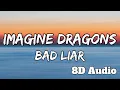 Imagine Dragons - Bad Liar - 360° sound (8D)