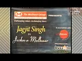 Download Lagu Jagjit Singh Live in Concert | Jashn-e-Malhaar   Part 1 of 2 | Swar Dharohar Foundation | Siri Fort