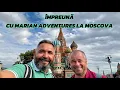 Download Lagu IMPREUNA CU MARIAN ADVENTURES PRIN MOSCOVA 4K