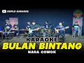 Download Lagu BULAN BINTANG KARAOKE NADA COWOK / PRIA VERSI DANGDUT KOPLO JARANAN