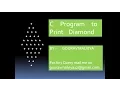 Print Diamond pattern using C