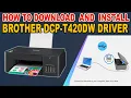 HOW TO DOWNLOAD AND INSTALL DRIVER OF BROTHER DCP-T420DW PRINTER