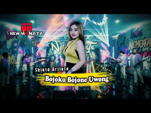 Download MP3 SHINTA ARSINTA - BOJOKU BOJONE UWONG | NEW MONATA