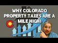 Why are Colorado s Property Taxes Skyrocketing How can we Lower Them