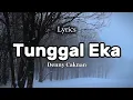 Lagu Tunggal Eka - Denny Caknan (Lirik)