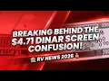 BREAKING Behind the 4 71 Dinar Screen Confusion RV News 2026