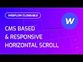 Webflow Native CMS Horizontal Scroll - Cloneable Instructions