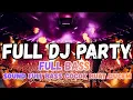Lagu DJ DUGEM PARTY FULL BASS || DJ PALING COCOK BUAT GELENG 🎉