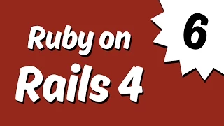 6 - Curso Ruby on Rails 4 desde cero