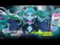 Wuthering Waves Cyberpunk Edgerunners Resonator Combat Showcase Rebecca