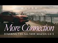 5 Sides of the CX-5 More Connection Mazda