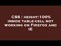 CSS height 100 inside table-cell not working on Firefox and IE